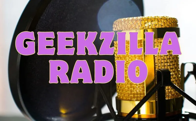 Geekzilla Radio